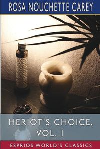 Cover image for Heriot's Choice, Vol. 1 (Esprios Classics)