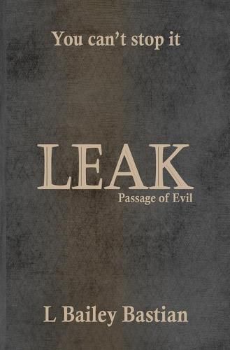 Cover image for Leak: Passage of Evil