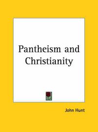 Cover image for Pantheism and Christianity (1884)