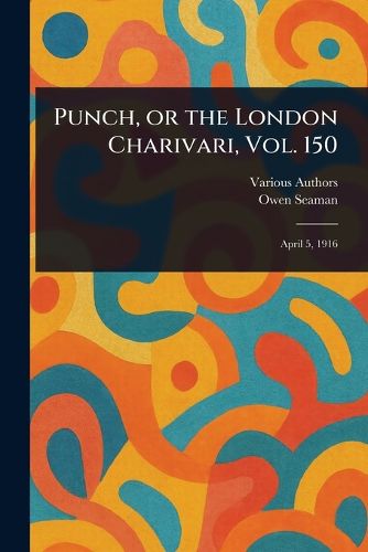 Cover image for Punch, or the London Charivari, Vol. 150