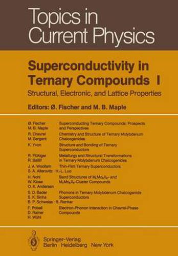 Cover image for Superconductivity in Ternary Compounds I: Structural, Electronic, and Lattice Properties