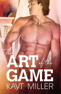 Cover image for The Art of the Game: The Flynns Book 7