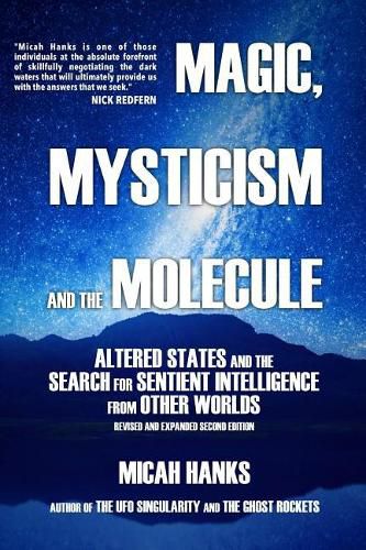 Magic, Mysticism and the Molecule: Altered States and the Search for Sentient Intelligence from Other Worlds