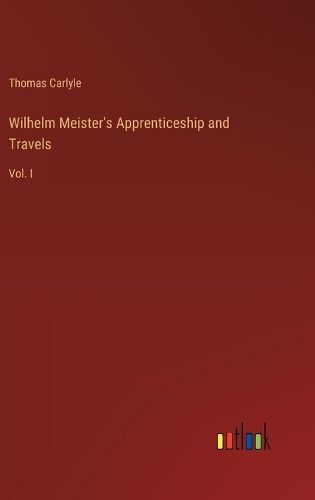 Cover image for Wilhelm Meister's Apprenticeship and Travels