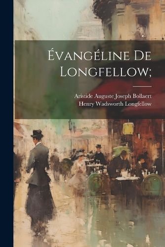 Cover image for Evangeline de Longfellow;