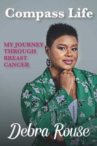 Cover image for Compass Life My Journey Through Breast Cancer