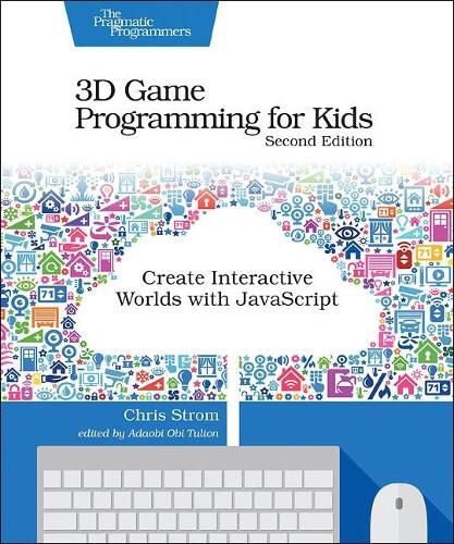 Cover image for 3D Game Programming for Kids 2e