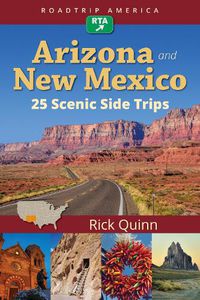 Cover image for RoadTrip America Arizona & New Mexico:  25 Scenic Side Trips: 25 Scenic Side Trips
