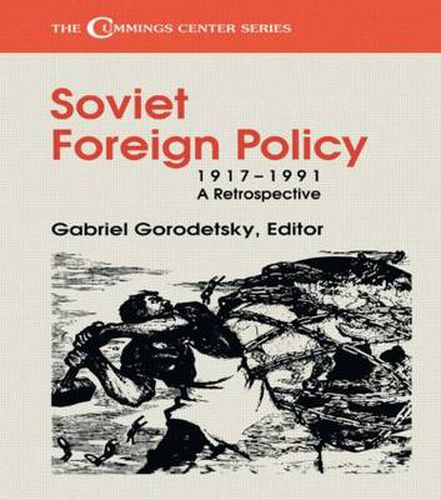 Cover image for Soviet Foreign Policy 1917-1991: A Reterospective