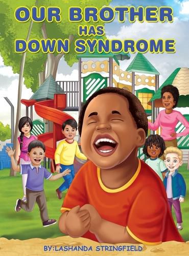 Cover image for Our Brother Has Down Syndrome