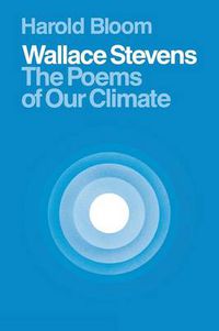 Cover image for Wallace Stevens: The Poems of Our Climate