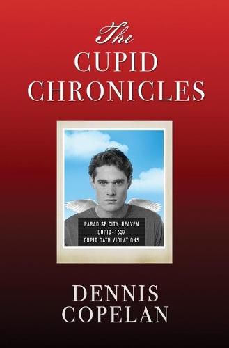 Cover image for The Cupid Chronicles