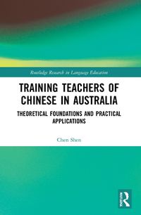 Cover image for Training Teachers of Chinese in Australia