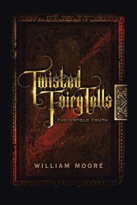 Cover image for Twisted Fairy Tells