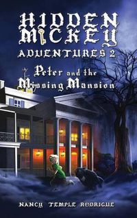 Cover image for Hidden Mickey Adventures 2: Peter and the Missing Mansion
