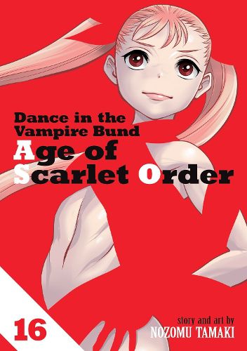 Cover image for Dance in the Vampire Bund: Age of Scarlet Order Vol. 16