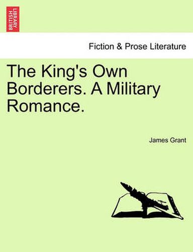 Cover image for The King's Own Borderers. a Military Romance.