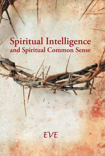 Cover image for Spiritual Intelligence and Spiritual Common Sense