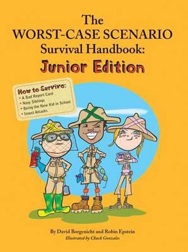 The Worst Case Scenario Survival Handbook: Junior Edition