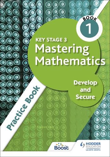 Cover image for Key Stage 3 Mastering Mathematics Develop and Secure Practice Book 1