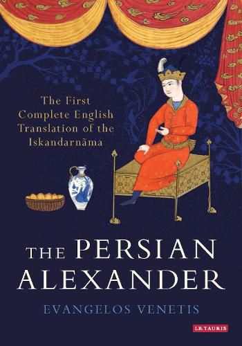 Cover image for The Persian Alexander: The First Complete English Translation of the Iskandarnama