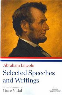 Cover image for Abraham Lincoln: Selected Speeches and Writings: A Library of America Paperback Classic