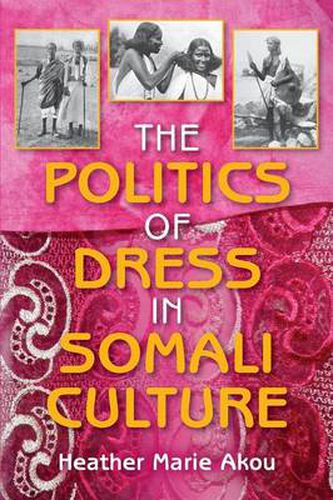 Cover image for The Politics of Dress in Somali Culture