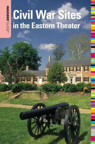 Cover image for Insiders' Guide (R) to Civil War Sites in the Eastern Theater