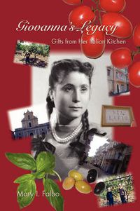 Cover image for Giovanna's Legacy Gifts from Her Italian Kitchen