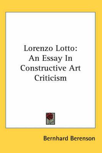 Cover image for Lorenzo Lotto: An Essay in Constructive Art Criticism