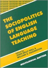 Cover image for The Sociopolitics of English Language Teaching