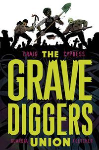 Cover image for The Gravediggers Union Volume 1