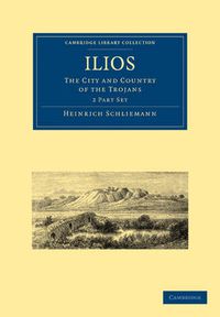 Cover image for Ilios 2 Part Set: The City and Country of the Trojans