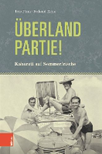 Cover image for UEberlandpartie!: Kabarett auf Sommerfrische