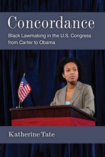 Cover image for Concordance: Black Lawmaking in the U.S. Congress from Carter to Obama