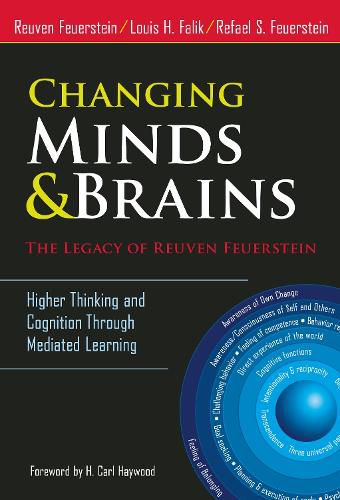 Cover image for Changing Minds & Brains - The Legacy of Reuven Feuerstein: Higher Thinking and Cognition Through Mediated Learning