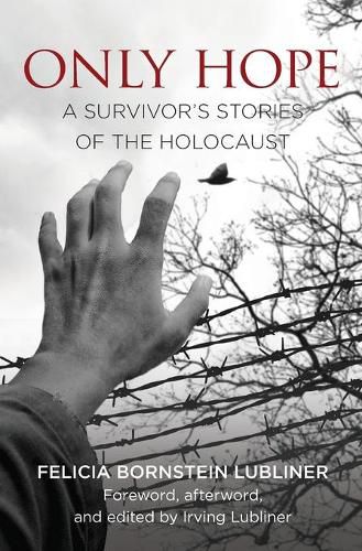 Cover image for Only Hope: A Survivor's Stories of the Holocaust