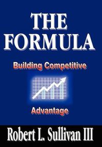 Cover image for Formula: Building Competitive Advantage