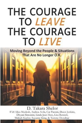 Cover image for The Courage to Leave The Courage to Live