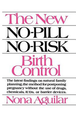 Cover image for New No-Pill No-Risk Birth Control