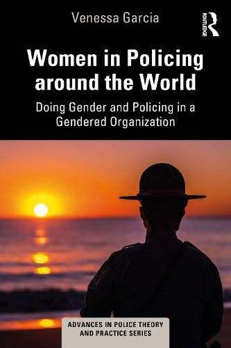 Cover image for Women in Policing around the World: Doing Gender and Policing in a Gendered Organization