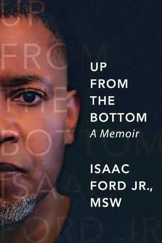 Cover image for Up from the Bottom: A Memoir