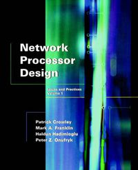 Cover image for Network Processor Design: Issues and Practices