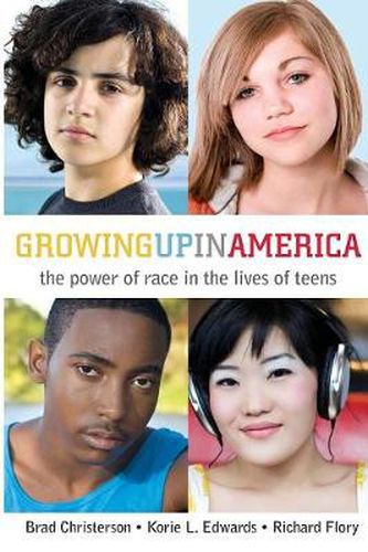 Growing Up in America: The Power of Race in the Lives of Teens