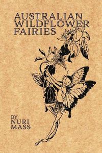 Cover image for Australian Wildflower Fairies