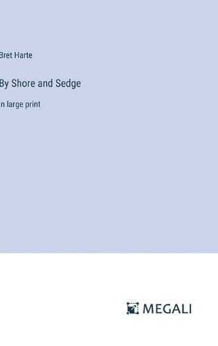 Cover image for By Shore and Sedge