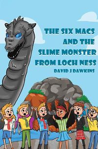 Cover image for The Six Macs and the Slime Monster from Loch Ness