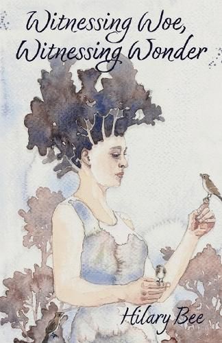 Cover image for Witnessing Woe, Witnessing Wonder