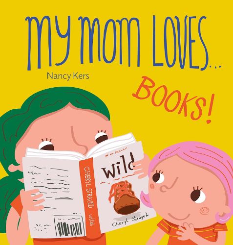 Cover image for My Mom Loves... Books!