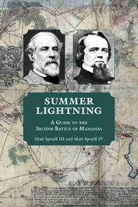 Cover image for Summer Lightning: A Guide to the Second Battle of Manassas